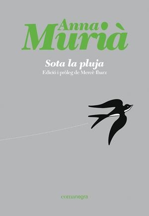 SOTA LA PLUJA | 9788418857430 | MURIÀ ROMANÍ, ANNA | Llibreria L'Odissea - Libreria Online de Vilafranca del Penedès - Comprar libros