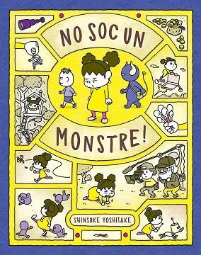 NO SOC UN MONSTRE! | 9788412314427 | YOSHITAKE, SHINSUKE | Llibreria L'Odissea - Libreria Online de Vilafranca del Penedès - Comprar libros