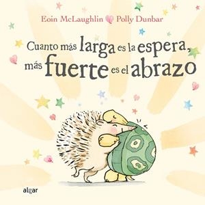 CUANTO MÁS LARGA ES LA ESPERA, MÁS FUERTE ES EL ABRAZO | 9788491425540 | MCLAUGHLIN, EOIN | Llibreria Online de Vilafranca del Penedès | Comprar llibres en català