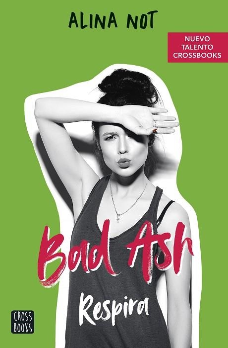 BAD ASH 3. RESPIRA | 9788408252528 | NOT, ALINA | Llibreria L'Odissea - Libreria Online de Vilafranca del Penedès - Comprar libros
