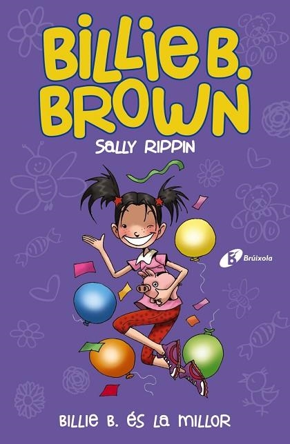 BILLIE B. BROWN, 9. BILLIE B. ÉS LA MILLOR | 9788413491585 | RIPPIN, SALLY | Llibreria L'Odissea - Libreria Online de Vilafranca del Penedès - Comprar libros