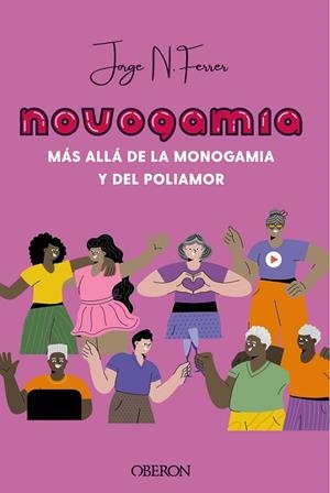 NOVOGAMIA  MÁS ALLÁ DE LA MONOGAMIA Y DEL POLIAMOR | 9788441545205 | N. FERRER, JORGE | Llibreria L'Odissea - Libreria Online de Vilafranca del Penedès - Comprar libros