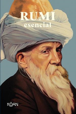 RUMI ESENCIAL | 9788418223426 | RUMI, MEVLÂNÂ JALALUDDIN | Llibreria L'Odissea - Libreria Online de Vilafranca del Penedès - Comprar libros