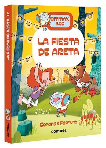 BITMAX & CO 6 LA FIESTA DE ARETA | 9788491018063 | COPONS, JAUME/FORTUNY, LILIANA | Llibreria Online de Vilafranca del Penedès | Comprar llibres en català