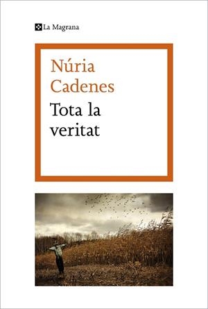 TOTA LA VERITAT | 9788419013071 | CADENES, NÚRIA | Llibreria L'Odissea - Libreria Online de Vilafranca del Penedès - Comprar libros