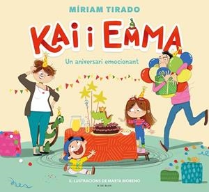 KAI I EMMA 1 UN ANIVERSARI EMOCIONANT | 9788418054907 | TIRADO, MÍRIAM | Llibreria L'Odissea - Libreria Online de Vilafranca del Penedès - Comprar libros