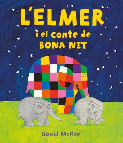 L'ELMER I EL CONTE DE BONA NIT (L'ELMER. ÀLBUM IL·LUSTRAT) | 9788448859596 | MCKEE, DAVID | Llibreria L'Odissea - Libreria Online de Vilafranca del Penedès - Comprar libros