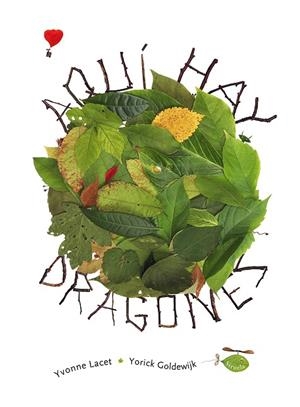AQUÍ HAY DRAGONES | 9788418859700 | LACET, YVONNE/GOLDEWIJK, YORICK | Llibreria Online de Vilafranca del Penedès | Comprar llibres en català