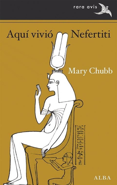 AQUÍ VIVIÓ NEFERTITI | 9788490658413 | CHUBB, MARY | Llibreria L'Odissea - Libreria Online de Vilafranca del Penedès - Comprar libros