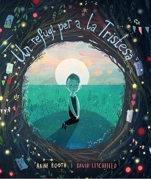 UN REFUGI PER A LA TRISTESA | 9788418762062 | BOOTH, ANNE | Llibreria L'Odissea - Libreria Online de Vilafranca del Penedès - Comprar libros