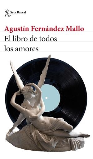 EL LIBRO DE TODOS LOS AMORES | 9788432239649 | FERNÁNDEZ MALLO, AGUSTÍN | Llibreria L'Odissea - Libreria Online de Vilafranca del Penedès - Comprar libros