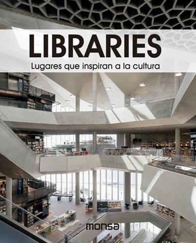 LIBRARIES  LUGARES QUE INSPIRAN A LA CULTURA | 9788417557386 | DAVID ANDREU BACH | Llibreria L'Odissea - Libreria Online de Vilafranca del Penedès - Comprar libros