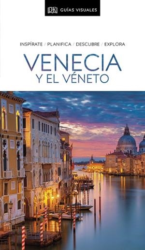 VENECIA Y EL VÉNETO (GUÍAS VISUALES) | 9780241456620 | DK, | Llibreria Online de Vilafranca del Penedès | Comprar llibres en català