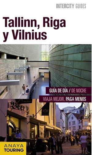 TALLINN RIGA Y VILNIUS | 9788499358031 | ANAYA TOURING/MORTE USTARROZ, MARC AITOR | Llibreria L'Odissea - Libreria Online de Vilafranca del Penedès - Comprar libros