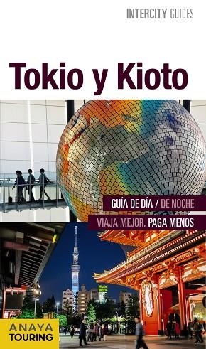 TOKIO Y KIOTO | 9788499358086 | ANAYA TOURING/MORTE USTARROZ, MARC AITOR | Llibreria L'Odissea - Libreria Online de Vilafranca del Penedès - Comprar libros