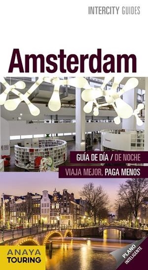 AMSTERDAM | 9788499359083 | ANAYA TOURING/GÓMEZ, IÑAKI/GARCÍA, MARÍA | Llibreria L'Odissea - Libreria Online de Vilafranca del Penedès - Comprar libros