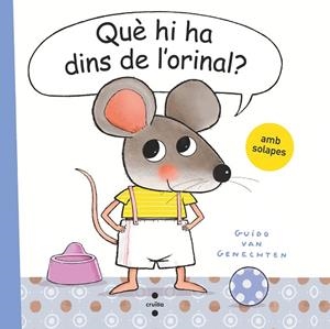 QUÈ HI HA DINS DE L'ORINAL? | 9788466150170 | VAN GENECHTEN, GUIDO | Llibreria Online de Vilafranca del Penedès | Comprar llibres en català