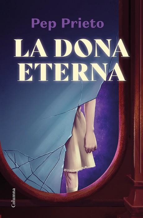 LA DONA ETERNA | 9788466428675 | PRIETO, PEP | Llibreria Online de Vilafranca del Penedès | Comprar llibres en català