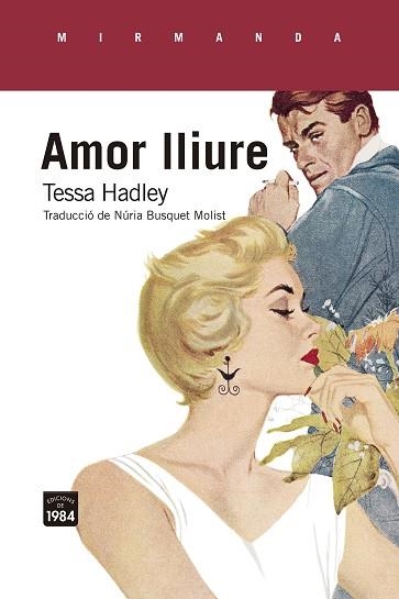 AMOR LLIURE | 9788418858079 | HADLEY, TESSA | Llibreria L'Odissea - Libreria Online de Vilafranca del Penedès - Comprar libros