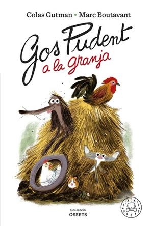 GOS PUDENT A LA GRANJA | 9788418733819 | GUTMAN, COLAS | Llibreria L'Odissea - Libreria Online de Vilafranca del Penedès - Comprar libros