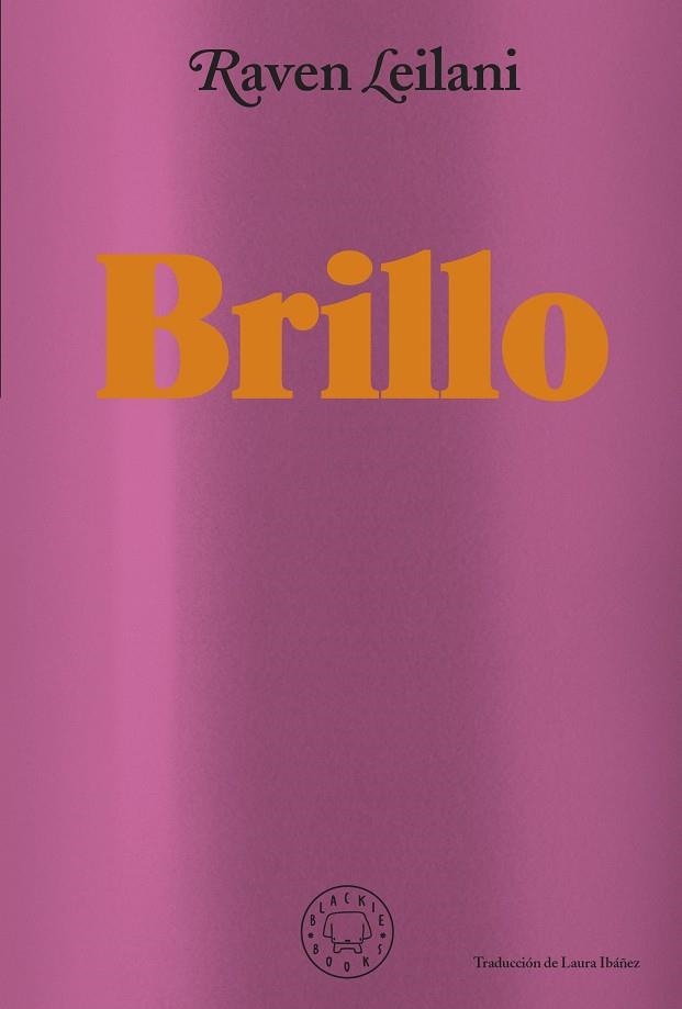 BRILLO | 9788418733871 | LEILANI, RAVEN | Llibreria L'Odissea - Libreria Online de Vilafranca del Penedès - Comprar libros