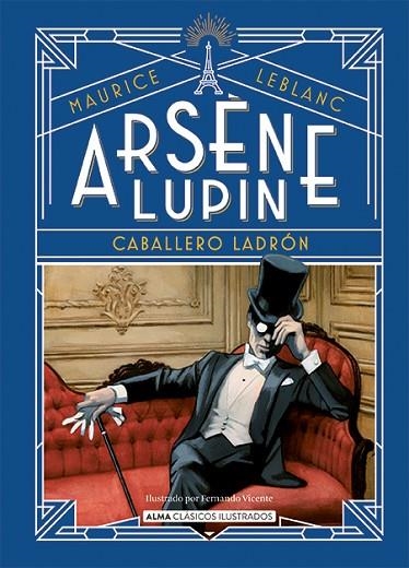 ARSÈNE LUPIN, CABALLERO LADRÓN | 9788418395680 | LEBLANC, MAURICE | Llibreria L'Odissea - Libreria Online de Vilafranca del Penedès - Comprar libros