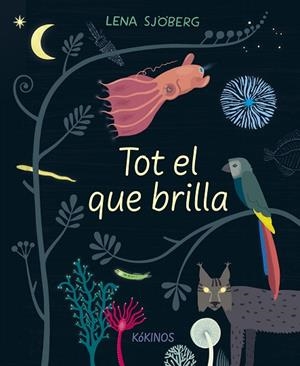 TOT EL QUE BRILLA | 9788417742713 | SJÖBERG, LENA | Llibreria Online de Vilafranca del Penedès | Comprar llibres en català