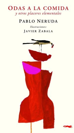 ODAS A LA COMIDA Y OTROS PLACERES ELEMENTALES | 9788412340068 | PABLO NERUDA | Llibreria L'Odissea - Libreria Online de Vilafranca del Penedès - Comprar libros