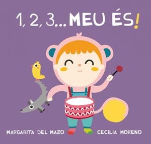 1 2 3 MEU ÉS! | 9788416434428 | DEL MAZO, MARGARITA | Llibreria L'Odissea - Libreria Online de Vilafranca del Penedès - Comprar libros
