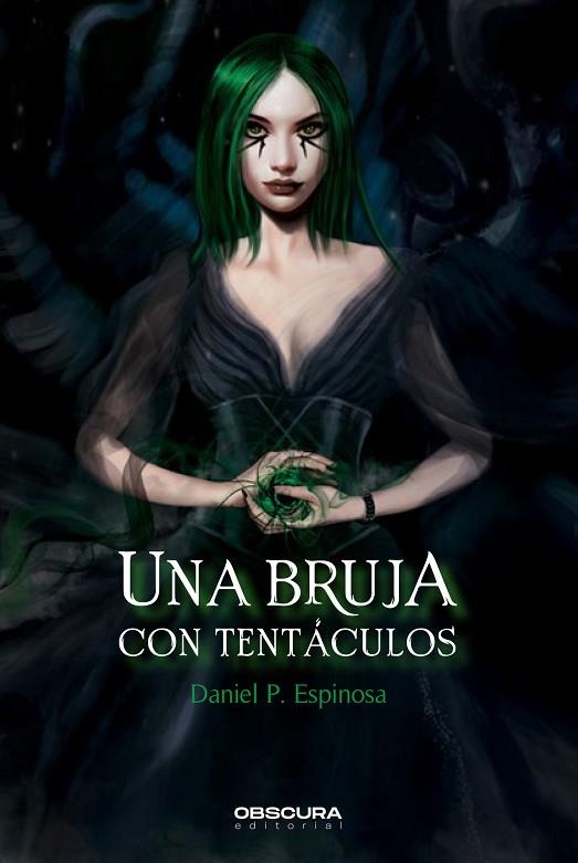 UNA BRUJA CON TENTÁCULOS | 9788412382747 | ESPINOSA, DANIEL P. | Llibreria L'Odissea - Libreria Online de Vilafranca del Penedès - Comprar libros