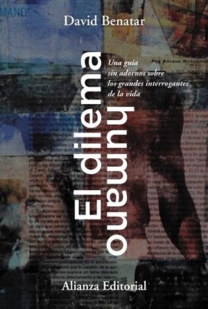 EL DILEMA HUMANO | 9788413627038 | BENATAR, DAVID | Llibreria L'Odissea - Libreria Online de Vilafranca del Penedès - Comprar libros
