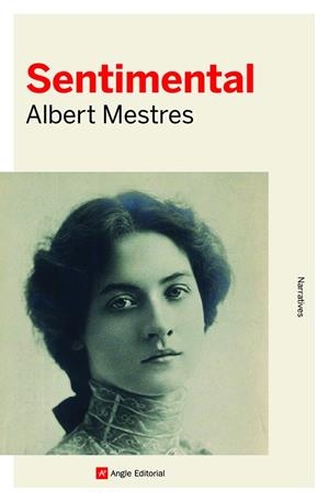SENTIMENTAL | 9788419017093 | MESTRES, ALBERT | Llibreria Online de Vilafranca del Penedès | Comprar llibres en català