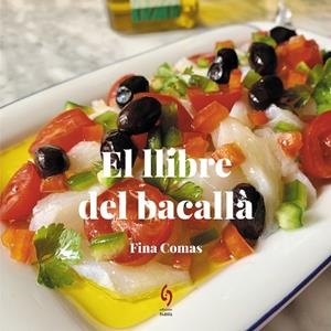 EL LLIBRE DEL BACALLÀ | 9788412430646 | COMAS, FINA | Llibreria Online de Vilafranca del Penedès | Comprar llibres en català