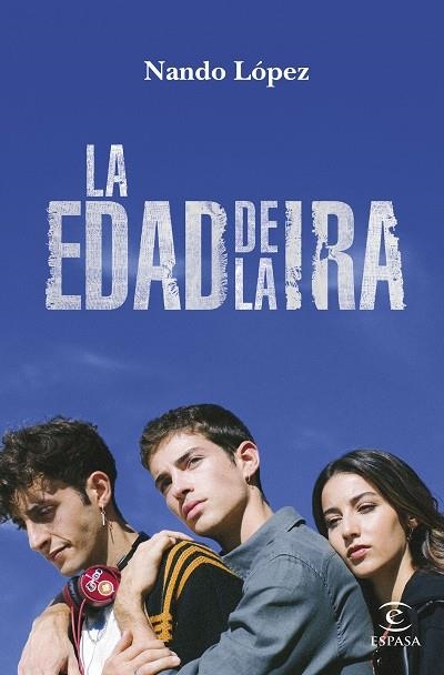 LA EDAD DE LA IRA (NUEVA PRESENTACIÓN) | 9788467064339 | LÓPEZ, NANDO | Llibreria L'Odissea - Libreria Online de Vilafranca del Penedès - Comprar libros