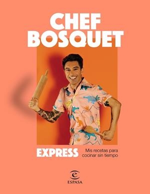 EXPRESS | 9788467064704 | CHEF BOSQUET | Llibreria L'Odissea - Libreria Online de Vilafranca del Penedès - Comprar libros