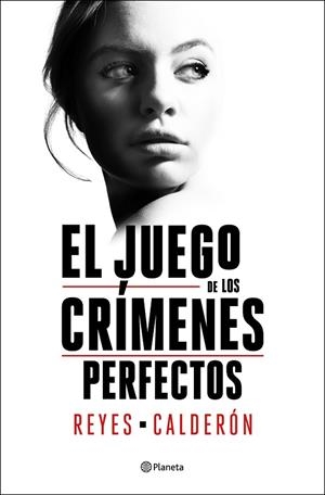 EL JUEGO DE LOS CRÍMENES PERFECTOS | 9788408252894 | CALDERÓN, REYES | Llibreria L'Odissea - Libreria Online de Vilafranca del Penedès - Comprar libros