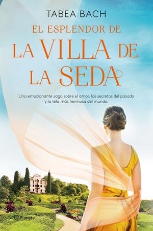 EL ESPLENDOR DE LA VILLA DE LA SEDA SERIE LA VILLA DE LA SEDA 2 | 9788408254164 | BACH, TABEA | Llibreria L'Odissea - Libreria Online de Vilafranca del Penedès - Comprar libros