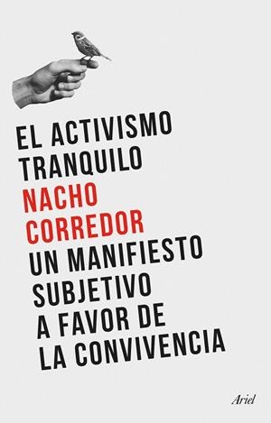 EL ACTIVISMO TRANQUILO | 9788434435124 | CORREDOR, NACHO | Llibreria L'Odissea - Libreria Online de Vilafranca del Penedès - Comprar libros