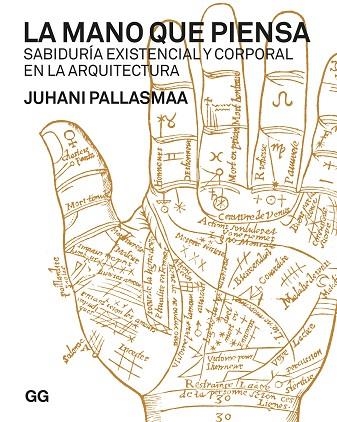 LA MANO QUE PIENSA | 9788425233920 | PALLASMAA, JUHANI | Llibreria L'Odissea - Libreria Online de Vilafranca del Penedès - Comprar libros