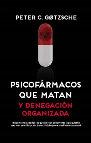 PSICOFÁRMACOS QUE MATAN [2ª EDICIÓN] | 9788417893675 | GOTZSCHE, PETER | Llibreria L'Odissea - Libreria Online de Vilafranca del Penedès - Comprar libros