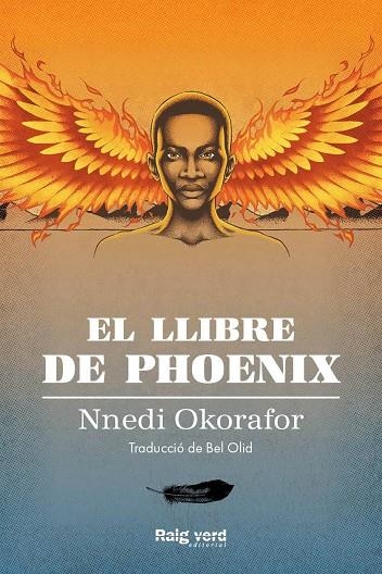 EL LLIBRE DE PHOENIX | 9788417925826 | OKORAFOR, NNEDI | Llibreria L'Odissea - Libreria Online de Vilafranca del Penedès - Comprar libros