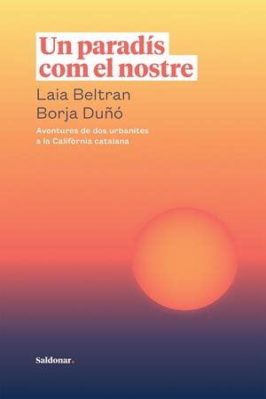 UN PARADÍS COM EL NOSTRE | 9788417611866 | BELTRAN, LAIA/DUÑÓ, BORJA | Llibreria Online de Vilafranca del Penedès | Comprar llibres en català
