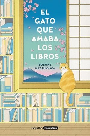 EL GATO QUE AMABA LOS LIBROS | 9788425359934 | NATSUKAWA, SOSUKE | Llibreria L'Odissea - Libreria Online de Vilafranca del Penedès - Comprar libros