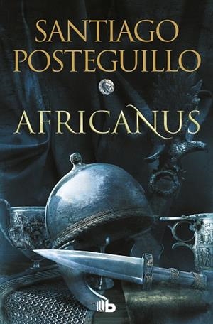 AFRICANUS (TRILOGÍA AFRICANUS 1) | 9788413143583 | POSTEGUILLO, SANTIAGO | Llibreria L'Odissea - Libreria Online de Vilafranca del Penedès - Comprar libros