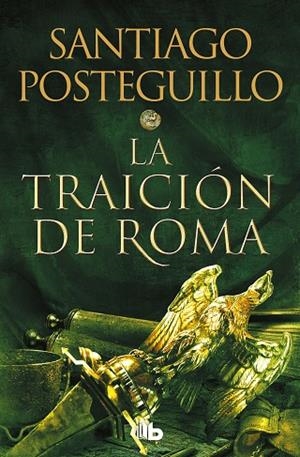LA TRAICIÓN DE ROMA (TRILOGÍA AFRICANUS 3) | 9788413143606 | POSTEGUILLO, SANTIAGO | Llibreria L'Odissea - Libreria Online de Vilafranca del Penedès - Comprar libros