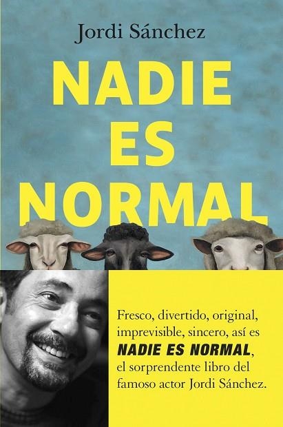 NADIE ES NORMAL | 9788408255062 | SÁNCHEZ ZARAGOZA, JORDI | Llibreria L'Odissea - Libreria Online de Vilafranca del Penedès - Comprar libros
