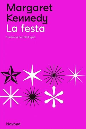 LA FESTA | 9788419179098 | KENNEDY, MARGARET | Llibreria Online de Vilafranca del Penedès | Comprar llibres en català