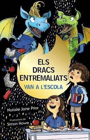 ELS DRACS ENTREMALIATS 2 ELS DRACS ENTREMALIATS VAN A L'ESCOLA | 9788413490892 | PRIOR, NATALIE JANE | Llibreria L'Odissea - Libreria Online de Vilafranca del Penedès - Comprar libros