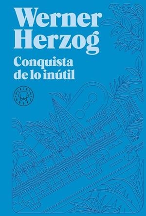 CONQUISTA DE LO INÚTIL  | 9788418733932 | HERZOG, WERNER | Llibreria Online de Vilafranca del Penedès | Comprar llibres en català