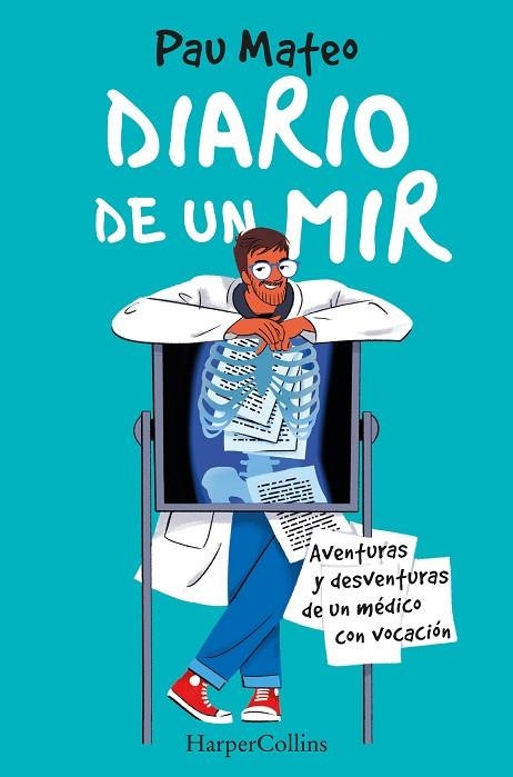 DIARIO DE UN MIR. AVENTURAS Y DESVENTURAS DE UN MÉDICO CON VOCACIÓN | 9788491397342 | MATEO, PAU | Llibreria L'Odissea - Libreria Online de Vilafranca del Penedès - Comprar libros